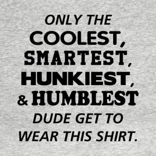 Humble Shirt T-Shirt